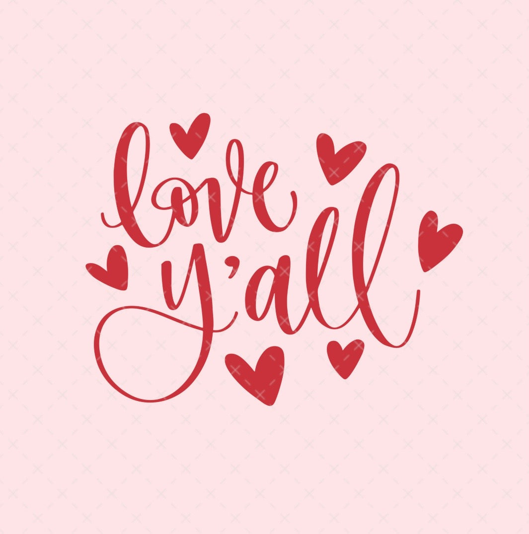 Love Y'all Digital Download Design File