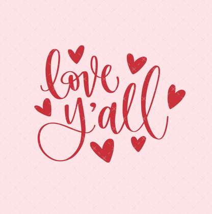 Love Y'all Digital Download Design File
